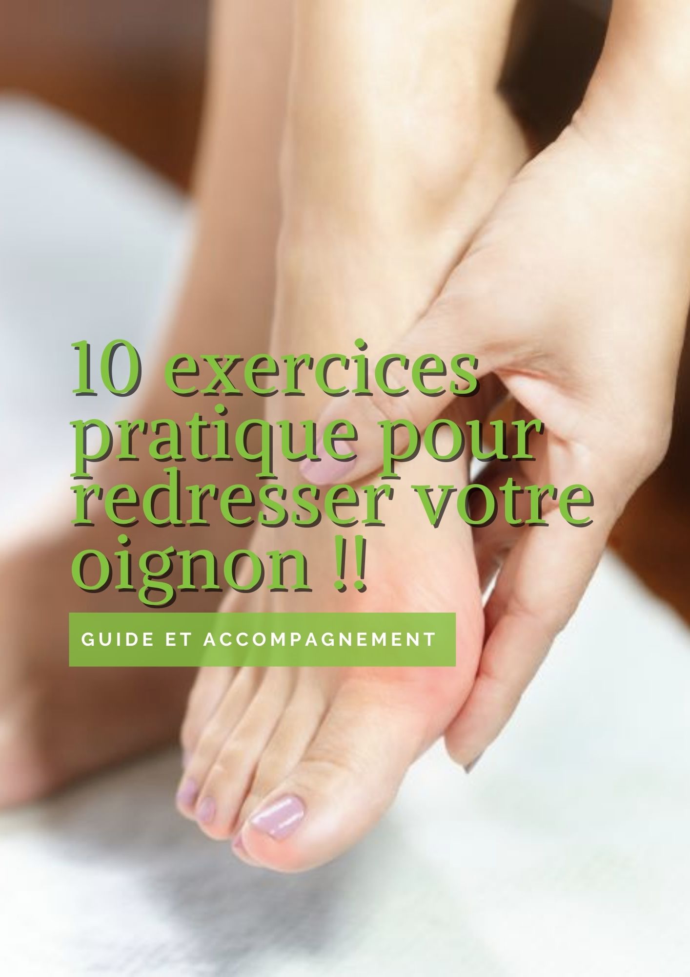 10 exercices pratiques pour redresser votre oignon (HALLUX VALGUS)